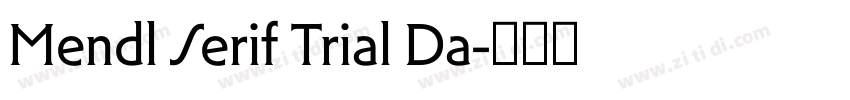 Mendl Serif Trial Da字体转换